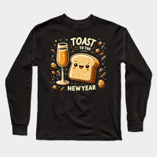 Funny toast to the new year Long Sleeve T-Shirt